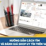 Hướng dẫn cách tìm và đánh giá shop uy tín trên 1688