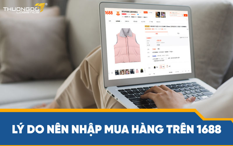 Lý do nên nhập mua hàng trên 1688