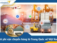 CHI PHÍ VẬN CHUYỂN HÀNG TỪ TRUNG QUỐC VỀ VIỆT NAM
