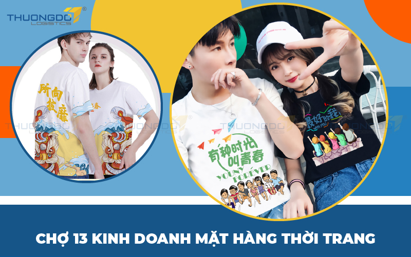 Chợ 13 kinh doanh mặt hàng thời trang