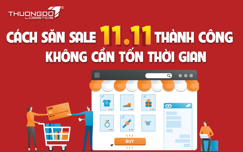Cách săn sale 11/11 thành công không cần tốn thời gian