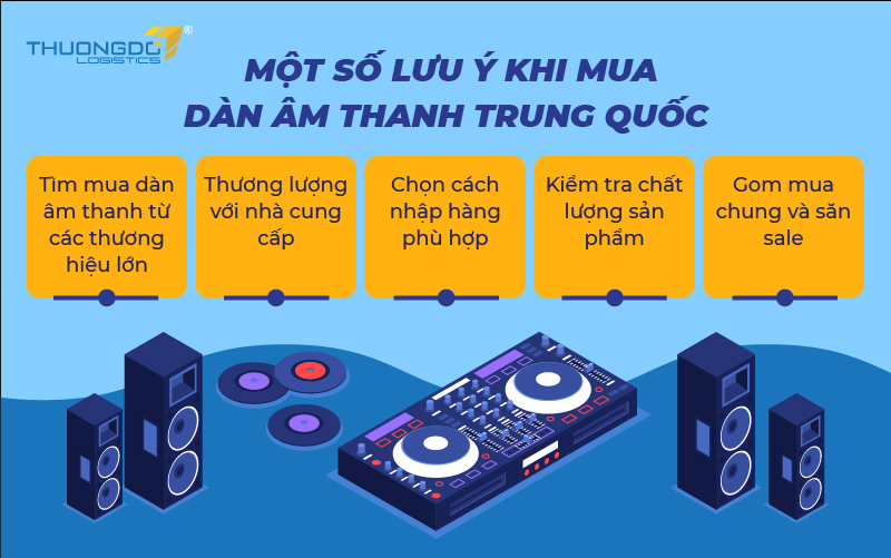 Dịch vụ nhập dàn âm thanh Trung Quốc về Việt Nam tại Thương Đô Logistics