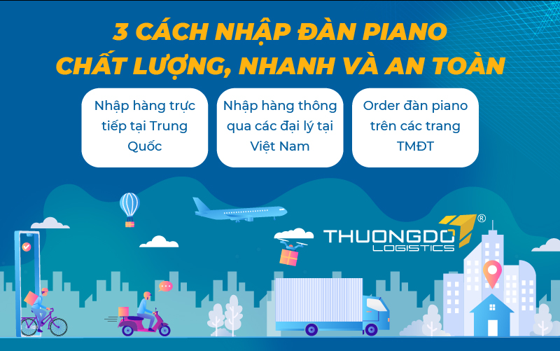 3 cách nhập đàn piano chất lượng, nhanh và an toàn