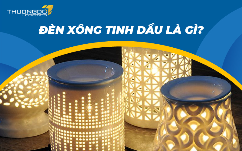 Đèn xông tinh dầu là gì?