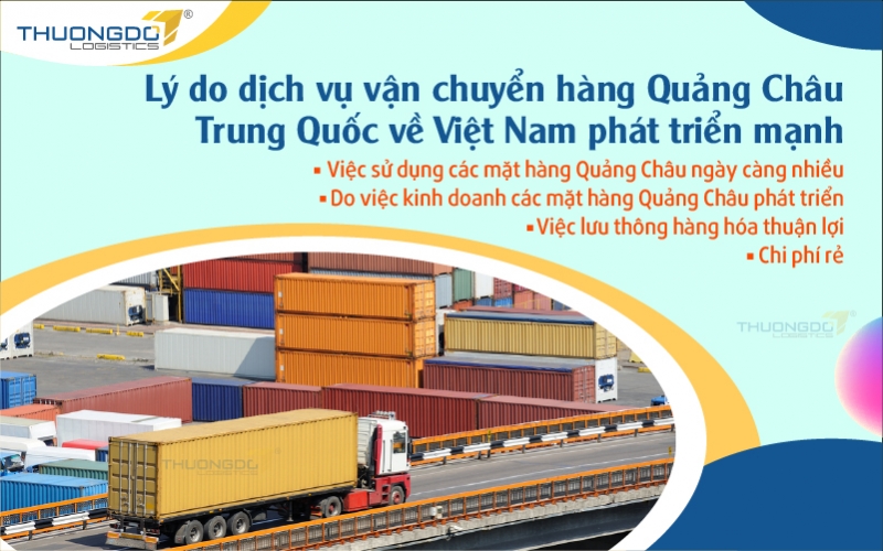 Lý do dịch vụ vận chuyển hàng Quảng Châu Trung Quốc về Việt Nam phát triển mạnh