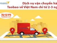 Dịch vụ vận chuyển hàng từ Taobao về Việt Nam [Chỉ từ 3-5 ngày]