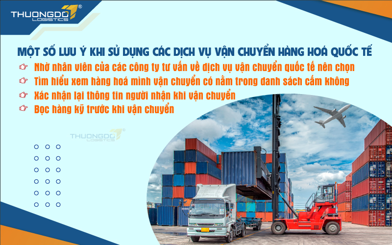 Một số lưu ý khi sử dụng các dịch vụ vận chuyển hàng hoá quốc tế