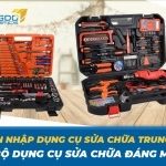 Có nên nhập dụng cụ sửa chữa Trung Quốc – 3 bộ dụng cụ sửa chữa đáng mua