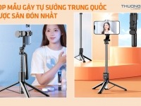 Top 8 mẫu gậy tự sướng Trung Quốc được săn đón nhất 2026