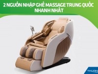 2 nguồn nhập ghế massage Trung Quốc nhanh nhất 2026