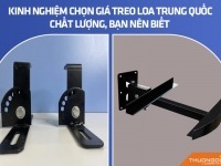Kinh nghiệm chọn giá treo loa Trung Quốc chất lượng, bạn nên biết