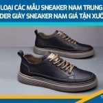 Phân loại các mẫu sneaker nam Trung Quốc – Order giày sneaker nam giá tận xưởng