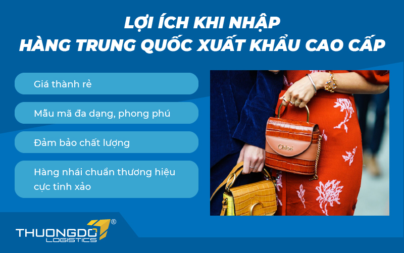Lợi ích khi nhập hàng Trung Quốc xuất khẩu cao cấp