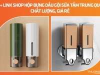 20+ link shop hộp đựng dầu gội sữa tắm Trung Quốc chất lượng, giá rẻ