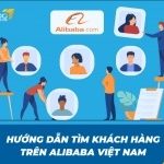 Hướng dẫn tìm khách hàng trên alibaba việt nam