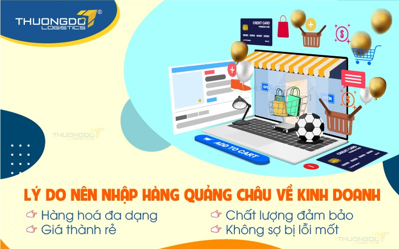 Lý do nên nhập hàng Quảng Châu về kinh doanh