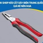 10+ link shop kéo cắt dây điện Trung Quốc uy tín, giá rẻ nên mua