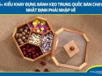 5+ kiểu khay đựng bánh kẹo Trung Quốc bán chạy nhất định phải nhập về