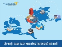 Cập nhật danh sách kho hàng Thương Đô mới nhất 2026