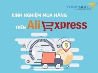 “Mách Bạn” kinh nghiệm mua hàng trên Aliexpress 2026