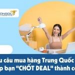 Mẫu câu mua hàng Trung Quốc giúp bạn “CHỐT DEAL” thành công
