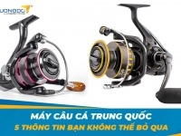 Máy câu cá Trung Quốc – 5+ thông tin bạn không thể bỏ qua