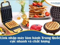 20+ link nhập máy làm bánh Trung Quốc cực nhanh và chất lượng 
