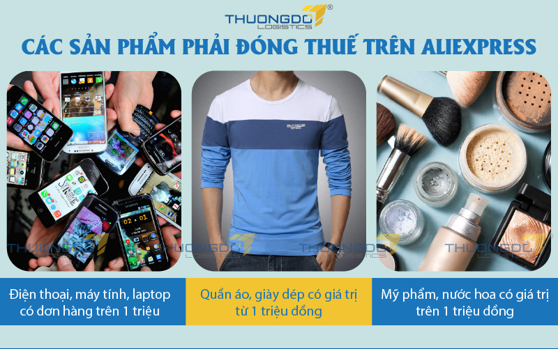 Các sản phẩm phải đóng thuế trên Aliexpress