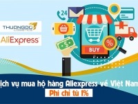 Dịch vụ đặt mua hộ hàng Aliexpress về Việt Nam – [Từ 1%] Phí mua hộ
