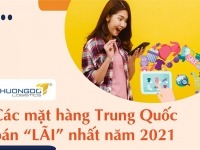 Nên nhập hàng gì từ Trung Quốc về bán “LÃI” nhất năm 2026
