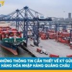 Những thông tin cần thiết về ký gửi hàng hóa nhập hàng Quảng Châu