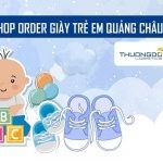 Link shop order giày trẻ em Quảng Châu uy tín 2026