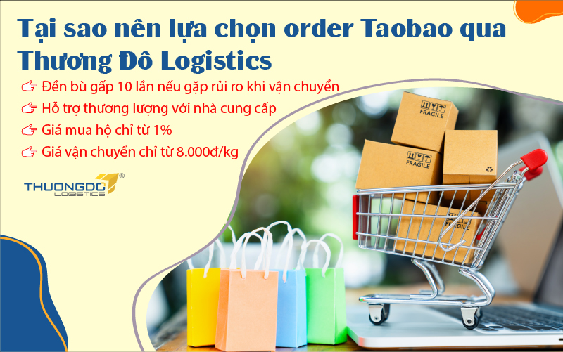 Lựa chọn order Taobao giá rẻ qua Thương Đô Logistics