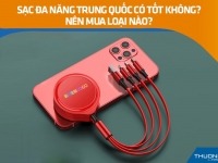 Sạc đa năng Trung Quốc có tốt không? Nên mua loại nào?