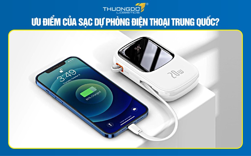 Ưu điểm của sạc dự phòng điện thoại Trung Quốc?