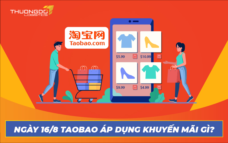 Ngày 16/8 Taobao áp dụng khuyến mãi gì?