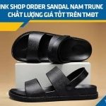 Gợi ý 15+ link shop order sandal nam Trung Quốc chất lượng giá tốt trên TMĐT