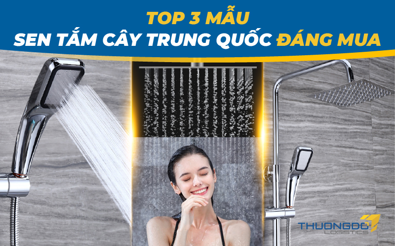 Top 3 mẫu sen tắm cây Trung Quốc đáng mua