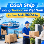 Cách tính phí ship vận chuyển từ Taobao về Việt Nam T9/2026
