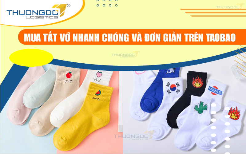 Mua tất vớ nhanh chóng và đơn giản trên Taobao