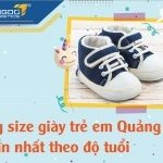Bảng size giày trẻ em Quảng Châu chuẩn nhất theo độ tuổi