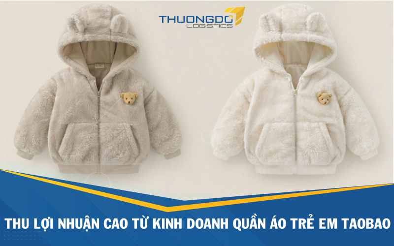 Lợi nhuận cao từ kinh doanh quần áo trẻ em Taobao