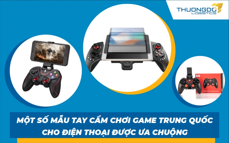 Một số mẫu tay cầm chơi game Trung Quốc cho điện thoại được ưa chuộng