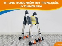 15+ link thang nhôm rút Trung Quốc uy tín nên mua