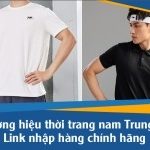 10 thương hiệu thời trang nam Trung Quốc – Link nhập hàng chính hãng 