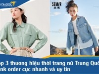 Top 8 thương hiệu thời trang nữ Trung Quốc – Link order cực nhanh và uy tín
