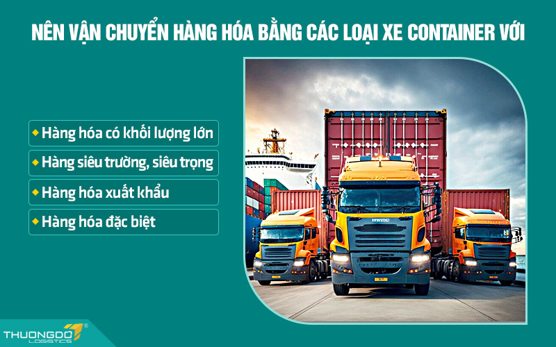 Trường hợp nên vận chuyển hàng hóa bằng container