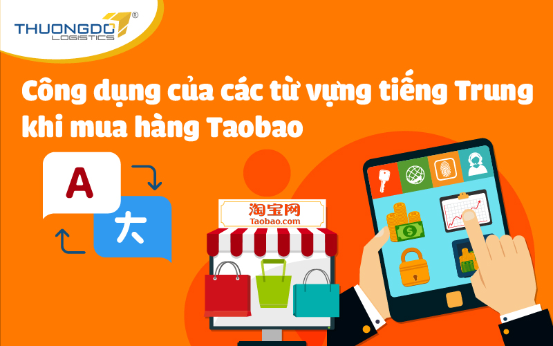 Công dụng của từ vựng tiếng Trung khi order đồ trên Taobao