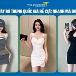 Nhập váy bó Trung Quốc giá rẻ cực nhanh mà đơn giản