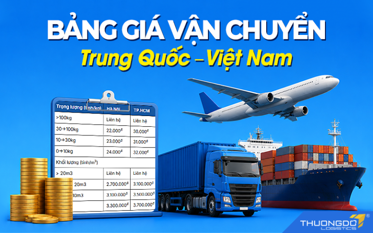 Bảng giá vận chuyển Trung Quốc – Việt Nam